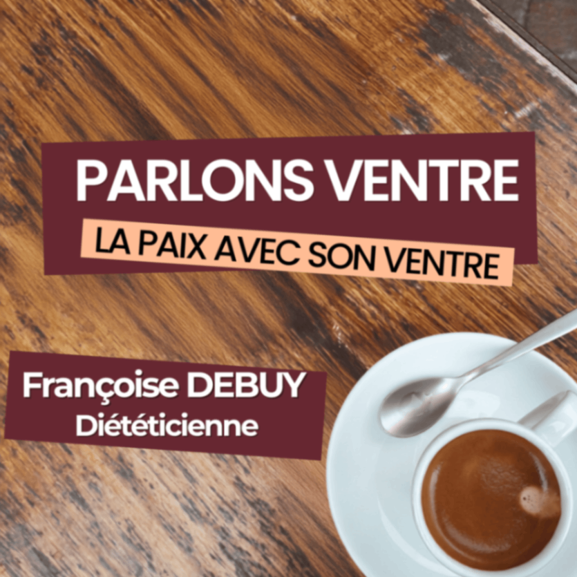 podcast diététicienne comportement alimentaire et troubles digestifs